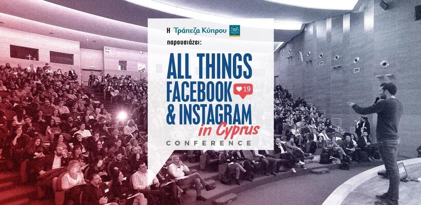 H Τράπεζα Κύπρου παρουσιάζει το All Things Facebook & Instagram’19 in Cyprus 