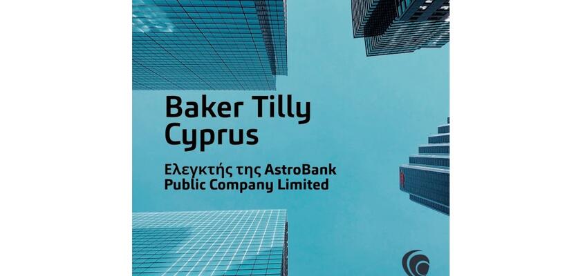Baker Tilly Cyprus -  Ελεγκτής της AstroBank Public Company Limited