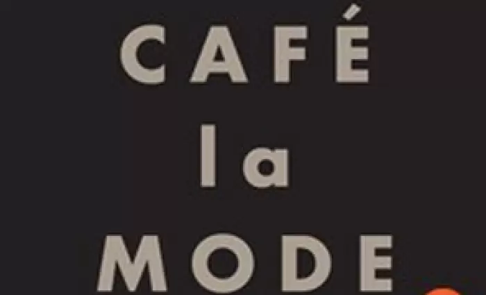 CAFÉ la MODE: Απερίγραπτα ταξίδια γεύσεων και εμπειριών