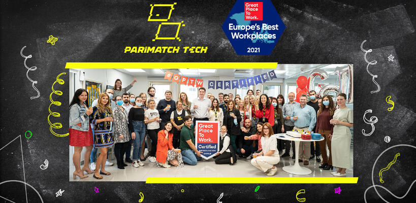 Η Parimatch Tech διακρίθηκε στα «Europe’s Best Workplaces™ 2021»