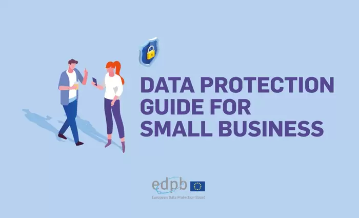 Στη δημοσιότητα οδηγός προστασίας δεδομένων για μικρομεσαίες επιχειρήσεις