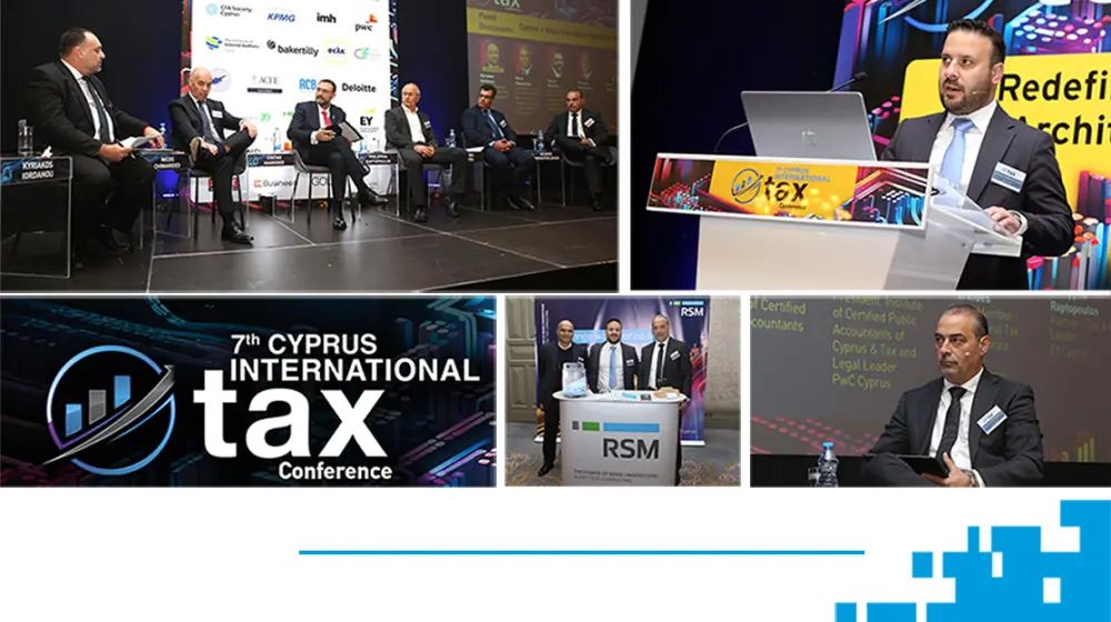RSM Cyprus – Υπερήφανος υποστηρικτής του 7ου Cyprus International Tax Conference