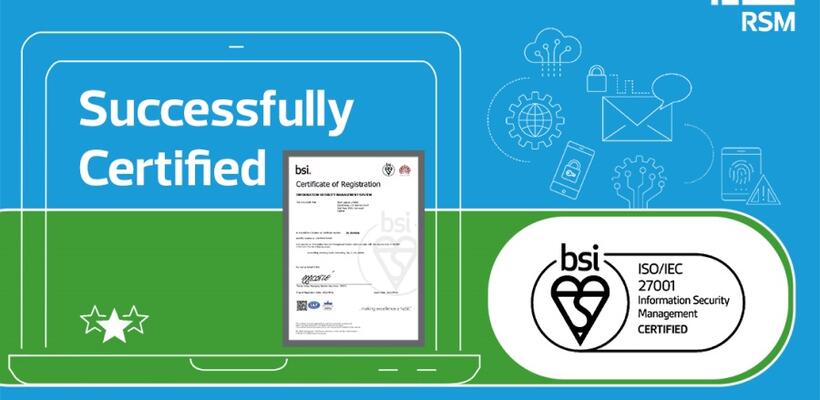 Η RSM Cyprus πιστοποιήθηκε με επιτυχία με το ISO/IEC 27001:2013